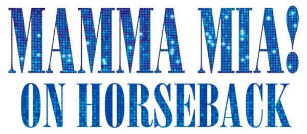 Mamma Mia! on Horseback